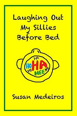 Laughing Out My Sillies Before Bed-..
