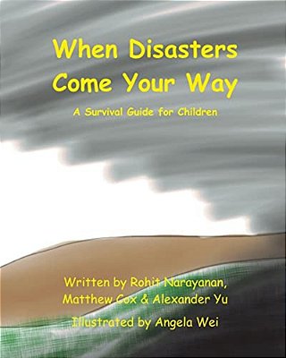 When Disasters Come Your Way: A Survival Guide For Children-..