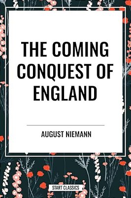 Coming Conquest Of England-..