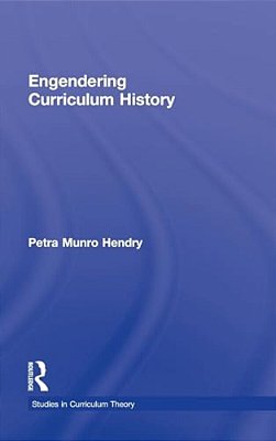 Engendering Curriculum History-..