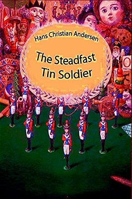 The Steadfast Tin Soldier-..