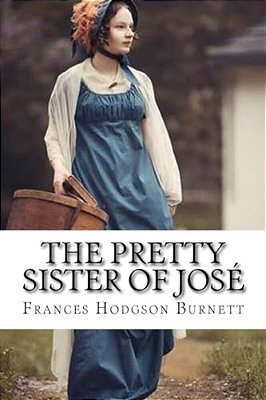 The Pretty Sister Of José-..