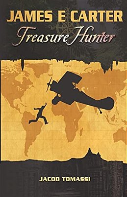 James E Carter: Treasure Hunter-..