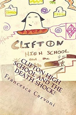 Clifton High School And The Death Shock!-..