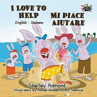 I Love To Help Mi Piace Aiutare: English Italian Bilingual Edition-..