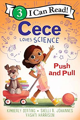 Cece Loves Science: Push And Pull-..