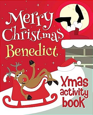 Merry Christmas Benedict - Xmas Activity Book: (Personalized Children's Activity Book)-..