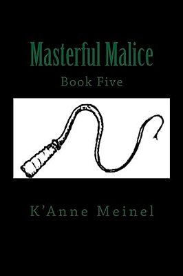 Masterful Malice-..