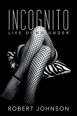 Incognito: Life Down Under-..
