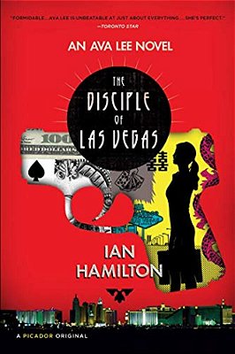 The Disciple Of Las Vegas: An Ava Lee Novel-..