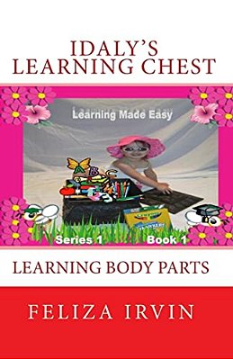 Idaly's Learning Chest, Series 1: Learning Body Parts-..