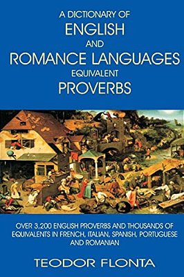 A Dictionary Of English And Romance Languages Equivalent Proverbs-..
