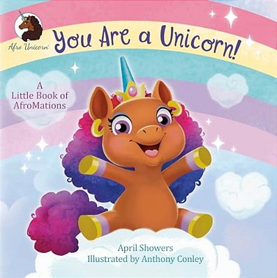 You Are A Unicorn!: A Little Book Of Afromations-..