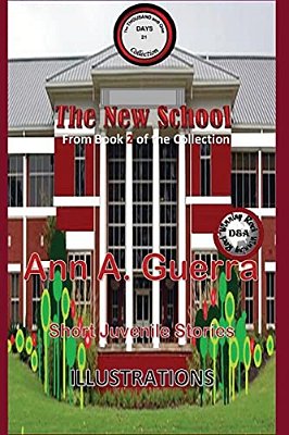The New School: Story No. 21 From Book 2 Of The Thousand And One Days: Short Juvenile Stories-..