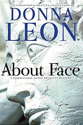 About Face: A Commissario Guido Brunetti Mystery-..