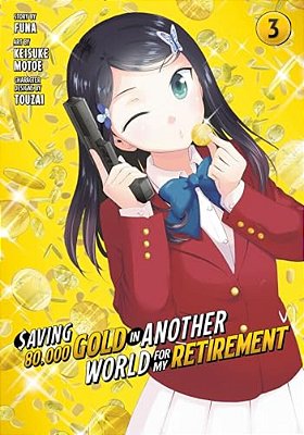 Saving 80,000 Gold In Another World For My Retirement 3 (Manga)-..
