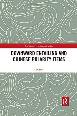 Downward Entailing And Chinese Polarity Items-..