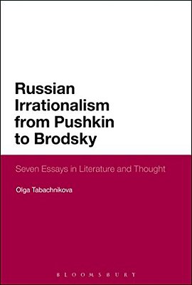 Russian Irrationalism From Pushkin To Brodsky-..