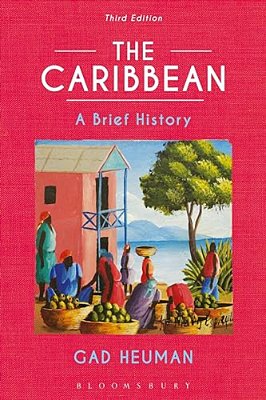 The Caribbean: A Brief History-..