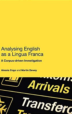 Analysing English As A Lingua Franca: A Corpus-Driven Investigation-..