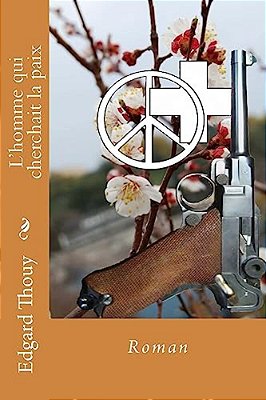 L'Homme Qui Cherchait La Paix-..