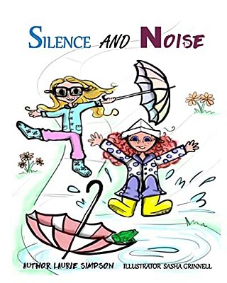 Silence And Noise: A Children's Introduction To Introverts And Extroverts-..