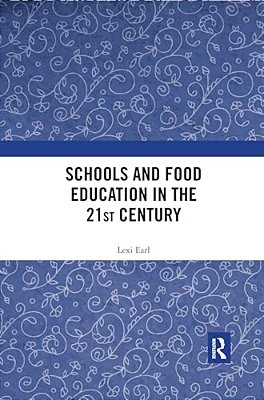 Schools And Food Education In The 21St Century-..