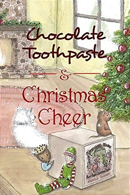 Chocolate Toothpaste & Christmas Cheer-..