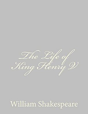 The Life Of King Henry V-..