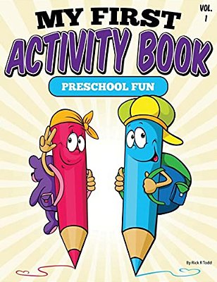 My First Activity Book (Preschool Fun): All Ages Activity & Coloring Books-..