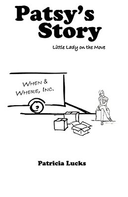 Patsy's Story: Little Lady On The Move-..