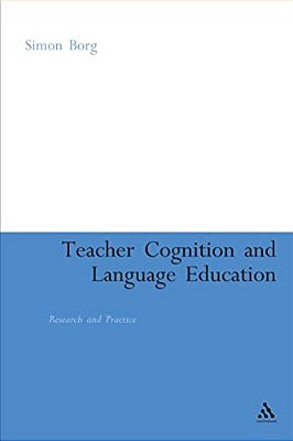 Teacher Cognition And Language Education: Research And Practice-..