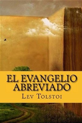 El Evangelio Abreviado (Spanish) Edition-..
