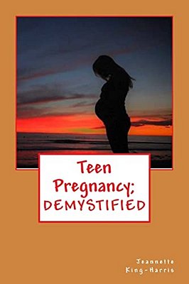Teen Pregnancy; Demystified-..