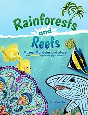 Rainforests And Reefs: Mazes, Mandalas And More!-..