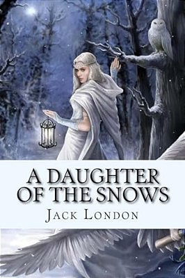 A Daughter Of The Snows-..