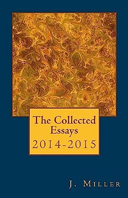 The Collected Essays, 2014-2015-..