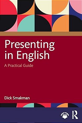 Presenting In English: A Practical Guide-..