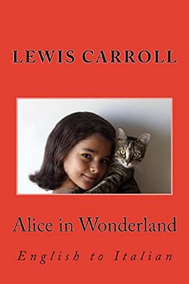 Alice In Wonderland: English To Italian-..
