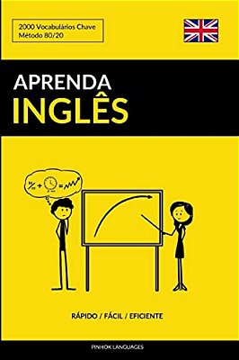 Aprenda Inglês - Rápido/Fácil/eficiente: 2000 Vocabulários Chave-..