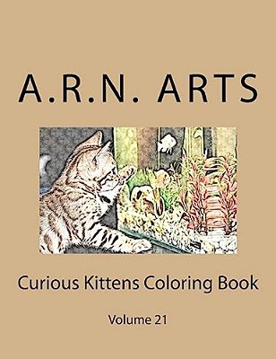 Curious Kittens Coloring Book: Volume 21-..