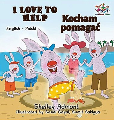 I Love To Help: English Polish Bilingual Children's Books-..