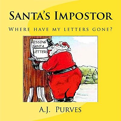 Santa's Impostor: Where Are Santa's Letters,-..