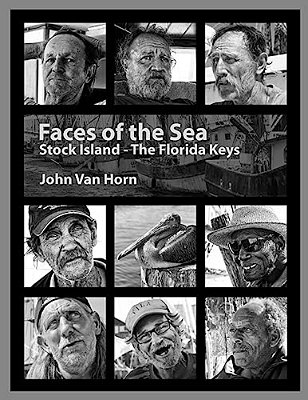 Faces Of The Sea: Stock Island - The Florida Keys-..