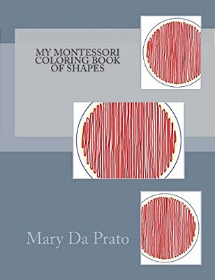 My Montessori Coloring Book Of Shapes-..