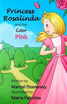 Princess Rosalinda And The Color Pink-..