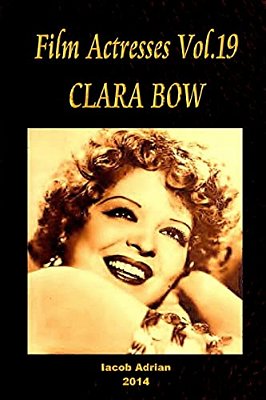 Film Actresses Vol.19 Clara Bow: Part 1-..