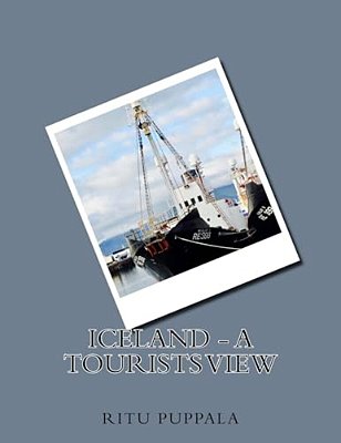 Iceland - A Tourists View-..