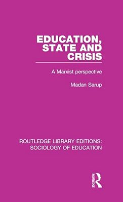 Education State And Crisis: A Marxist Perspective-..