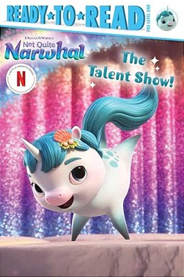 The Talent Show!: Ready-To-read Pre-Level 1-..